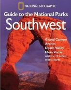 National Geographic Guide to the National Parks - Southwest