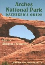 Arches National Park Day Hikers Guide
