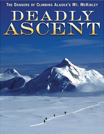Mount Mckinley - Deadly Ascent