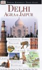 Delhi, Agra & Jaipur - Eyewitness Travel Guide