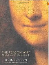 The Reason Why - The miracle of life on Earth