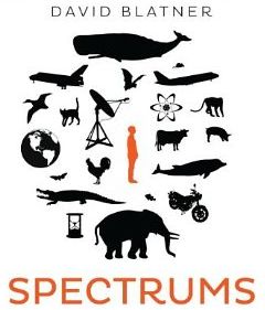 Spectrums - Our Mind-boggling Universe, from Infinitesimal to Infinity