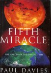 The Fifth Miracle: the Search for the Origin of Life