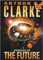 Profiles of the Future - Arthur C.Clarke