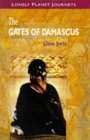 Lonely Planet Journeys: The Gates of Damascus