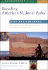 Bicycling America's National Parks: Canyonlands to Rocky Mountain National Park