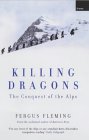 Killing Dragons - Conquest of the Alps