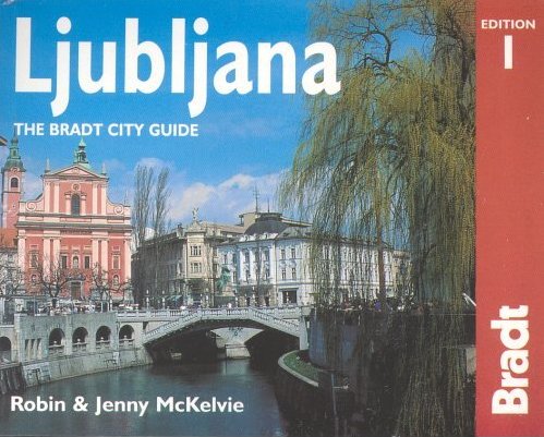 Ljubljana - Bradt City Guide