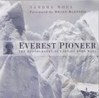 Everest Pioneer - Photos of Captain John Noel