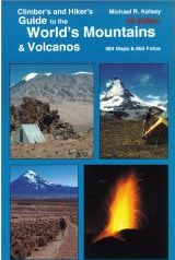 Climber's & Hiker's Guide to the Mountains & Volcanoes of the World