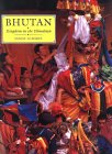 Bhutan - Kingdom in the Himalayas